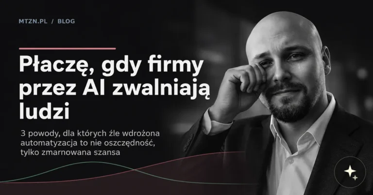 Gdy wdrażam AI i przez to zwalniani są pracownicy, to płaczę... oto 3 powody